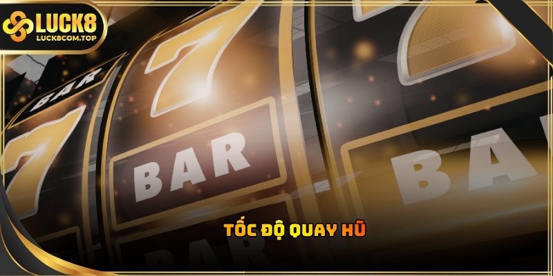 Mẹo chơi hũ thắng lớn là điều chỉnh tốc độ quay một cách linh hoạt